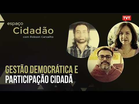 Gestão democrática e participação cidadã | Espaço Cidadão