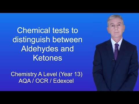 A Level Chemistry Revision (Year 13) “Chemical tests to distinguish between Aldehydes and Ketones”