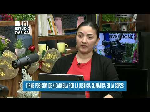 Estudio TN8: Firme posición de Nicaragua por la justicia climática en la COP28