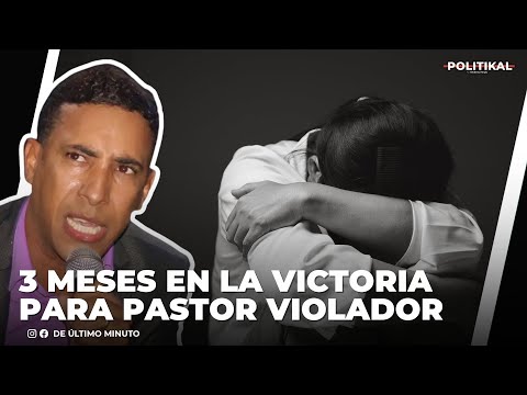 DICTAN TRES MESES DE PRISIÓN PREVENTIVA A PASTOR JOHAN CASTILLO POR PRESUNTAS VIOLACIONES