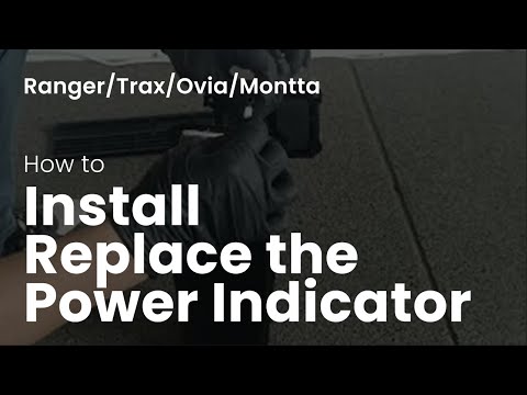 Quick Tips-How to Replace the Power Indicator on a Ranger/Trax/Ovia/Montta Battery#howto