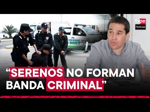 Alcalde de San Miguel rechaza que serenos conformen banda criminal