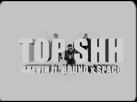 KKevin – TOPSHIT ft. Bruno x Spacc (Official Music Video)