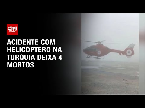 Acidente com helicóptero na Turquia deixa 4 mortos | LIVE CNN