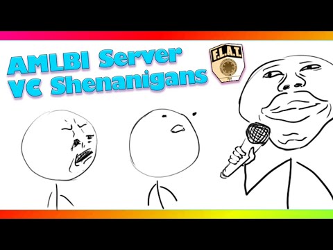 [AMLBI Server] Unofficial Awful Discord Podcast (VC Shenanigans)