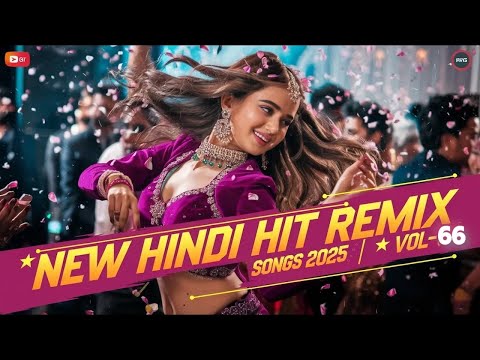 New Hindi Hit Remix Songs 2025🔥 | Latest Bollywood Romantic Songs 2025 | Vol-66