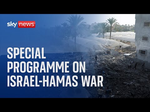 Watch Sky News' special programme on the Israel-Hamas war