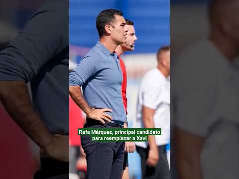 ¡Viva México! Rafa Márquez es el principal candidato para reemplazar a Xavi