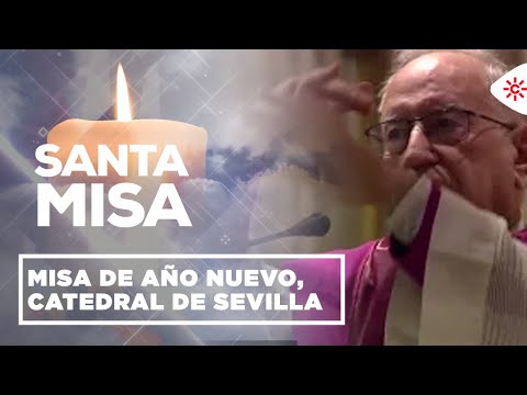 Misas y romerías | Misa de Año Nuevo, Catedral de Sevilla