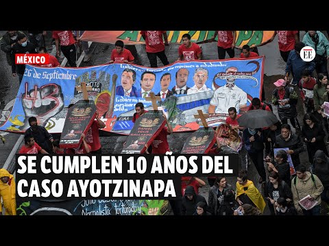 Familiares de los estudiantes de Ayotzinapa desaparecidos exigen justicia tras 10 años