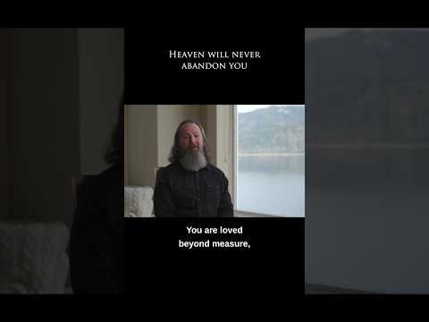 « Heaven will never abandon you » (the near death experience of Jonathan Ashford)