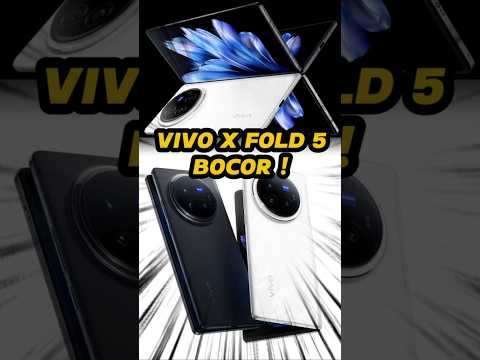 Ini Bocoran Terbaru vivo X Fold 5!