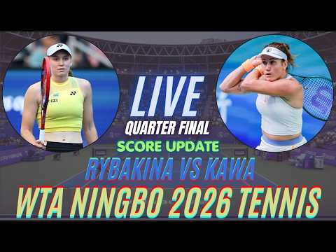 Elena Rybakina vs Katarzyna Kawa | Quarter Finals | WTA Ningbo 2026 | Live Score Update