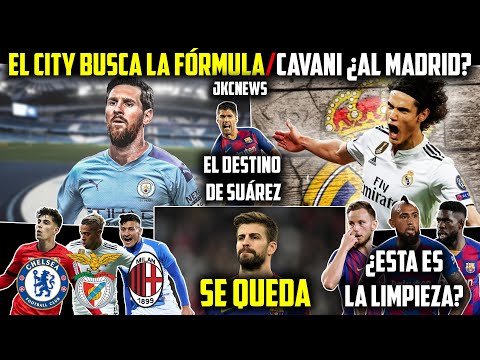 EL CITY ESTUDIA FICHAR A MESSI · ¿CAVANI AL REAL MADRID · PIQUÉ SE QUEDA · SUÁREZ, MARIANO, HAVERTZ