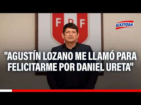 Alfredo Brito sobre Daniel Ureta: Agustín Lozano me llamó para felicitarme por él