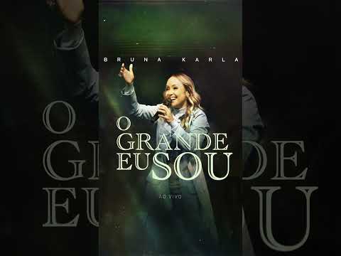 O GRANDE EU SOU 27/02 ❤️‍🔥 @BrunaKarlaOficial #OGrandeEuSou #Lançamento #EmBreve
