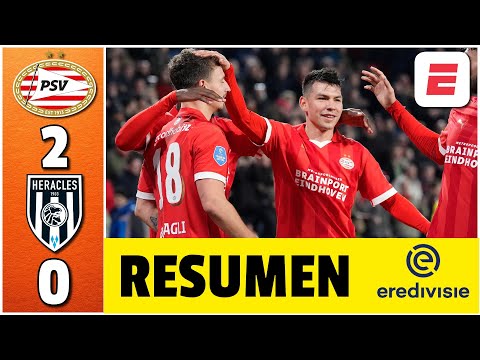 PSV de Chucky Lozano le ganó 2-0 a Heracles y sigue a PASO ARROLLADOR | Eredivisie