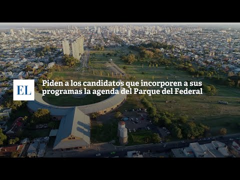 PIDEN A LOS CANDIDATOS QUE INCORPOREN A SUS PROGRAMAS LA AGENDA DEL PARQUE FEDERAL