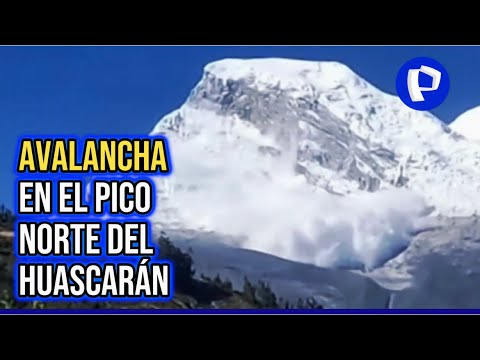 Avalancha en el pico norte del Huascarán: no se ha reportado daños a viviendas o a la salud