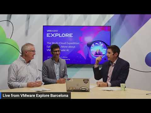 Multi-Cloud Expedition Episode 12: Live from Explore Barcelona 2023 - More about VMware Private AI