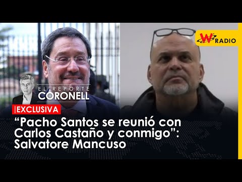 “Pacho Santos se reunió con Carlos Castaño y conmigo”: Salvatore Mancuso