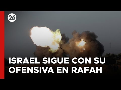 MEDIO ORIENTE | Israel sigue con su ofensiva en Rafah
