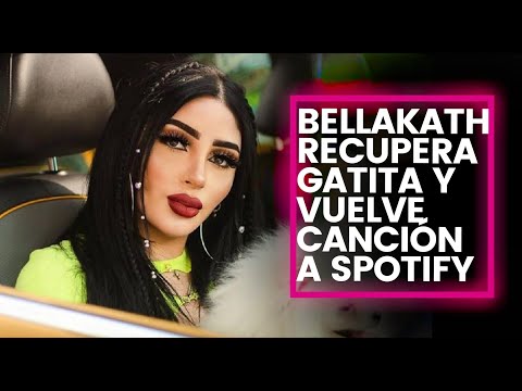 Bellakath Recupera Gatita Y Vuelve Canción A Spotify » Domiplay