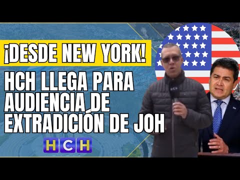 HCH ya se encuentra en Nueva York para seguir de cerca el juicio de JOH
