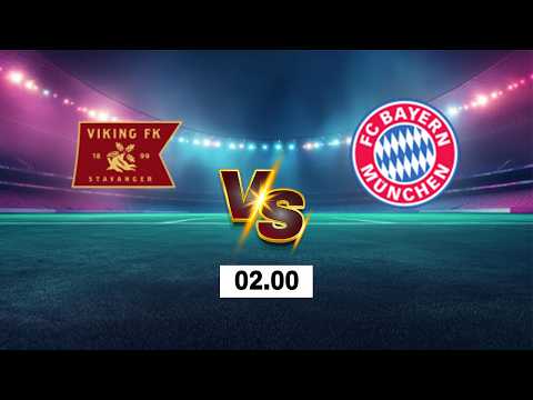 LIVE 🔴 <strong>Viking</strong> <strong>vs</strong> FC <strong>Bayern</strong> Munich | UEFA Champions League 2026 | Live Score