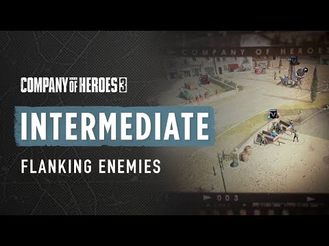 Master the Art of Flanking and Dominate Your Enemies! - CoH3 INTERMEDIATE TUTORIAL