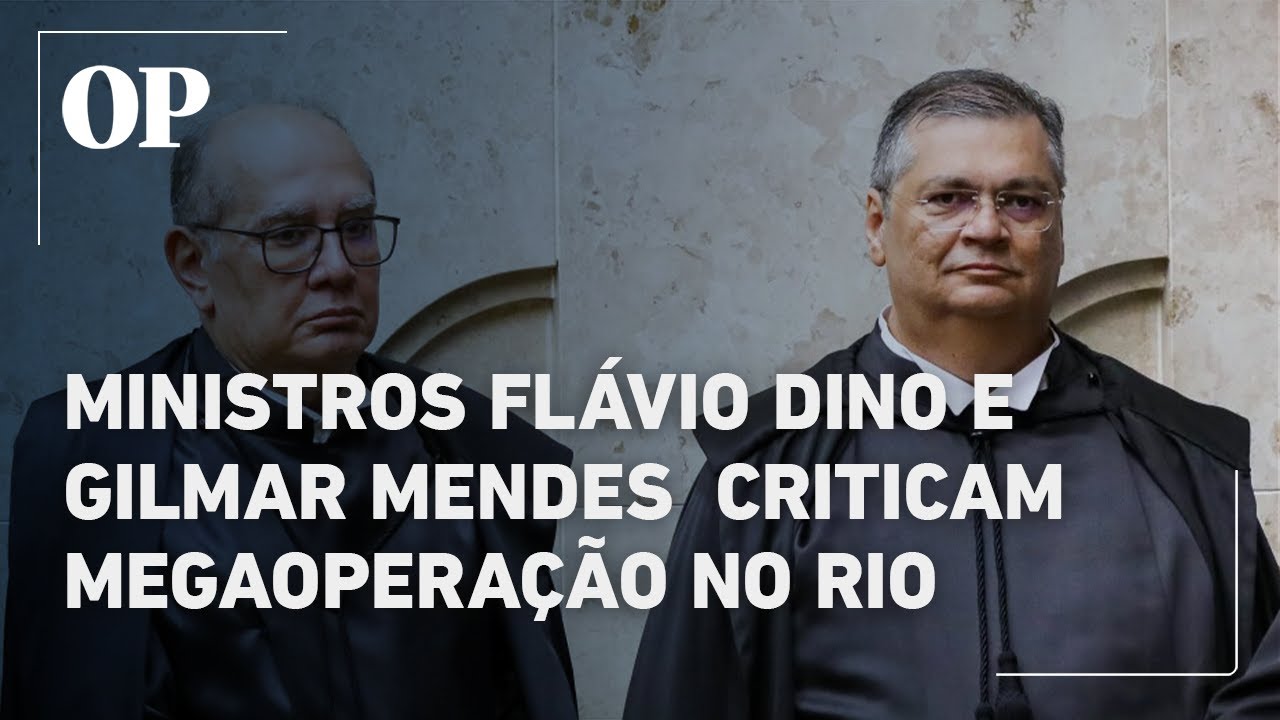 Ministros do STF Flávio Dino e Gilmar Mendes criticam megaoperação que matou 121 pessoas no Rio  TV Online Ministros do STF Flávio Dino e Gilmar Mendes criticam megaoperação que matou 121 pessoas no Rio