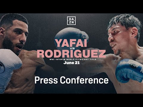 GALAL YAFAI VS. FRANCISCO RODRIGUEZ PRESS CONFERENCE LIVESTREAM