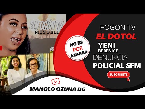 NO ES POR AZARAR - FOGON TV CALIENTE - MENSAJE YENI BERENICE -  DENUNCIA POLICIAL SFM