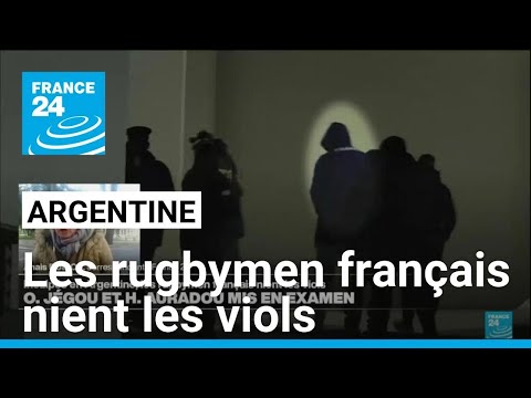 Inculpés en Argentine les deux rugbymen français nient les viols • FRANCE 24