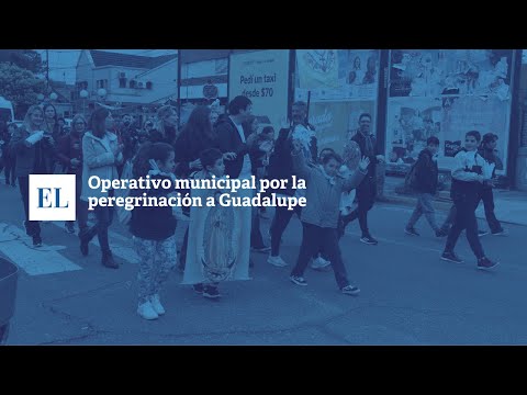 OPERATIVO MUNICIPAL POR LA PEREGRINACIÓN A GUADALUPE.