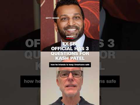 Opinion: Ex-FBI official has 3 questions for Kash Patel