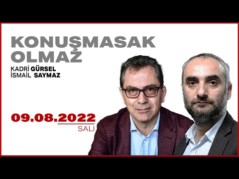 #CANLI | İsmail Saymaz ve Kadri Gürsel ile Konuşmasak Olmaz | 9 Ağustos 2022 | #HalkTV