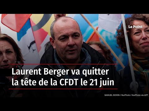 Laurent Berger va quitter la tête de la CFDT le 21 juin