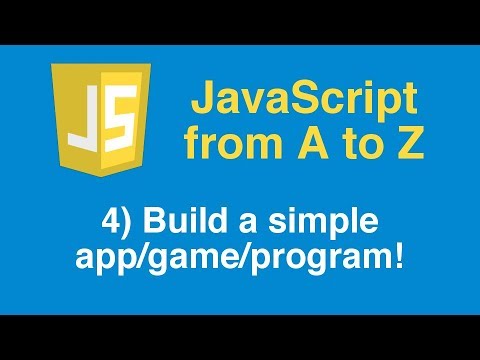Learn JavaScript Tutorial, Part 4 - Build a simple app/game/program!