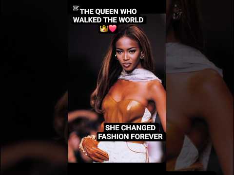 Naomi Campbell: The Queen Who Walked the World 👑❤️ #naomicampbell #supermodel #shorts