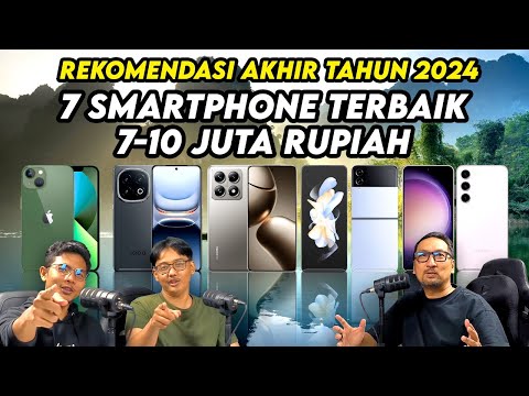 7 Smartphone Terbaik 7-10 Juta Rupiah – Akhir 2024