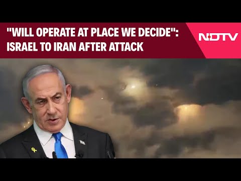 Iran Israel News | "Will Operate At Place We Decide": Israel To Iran After Attack & Other News