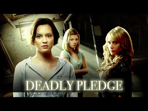Deadly Pledge | Full Movie | Leighton Meester | Kailin See | Lisa Marie Caruk | Agam Darshi