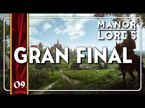 GRAN FINAL - MANOR LORDS Gameplay Español Ep9