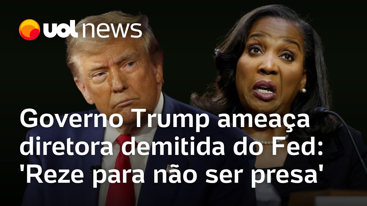 Governo Trump afirma que diretora demitida do Fed deve sair e faz ameaça Reze para não ser presa