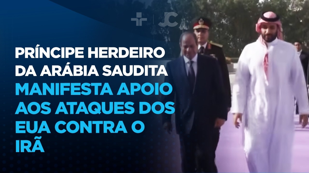 Príncipe herdeiro da Arábia Saudita manifesta apoio aos ataques dos EUA contra o Irã