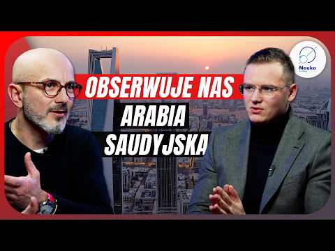 Czego Arabia Saudyjska zazdrości Polsce?