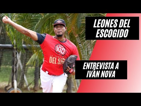 Iván Nova ??, entrevista en su regreso con los Leones del Escogido ?