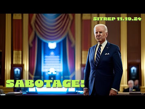 SABOTAGE! SITREP 11.19.24