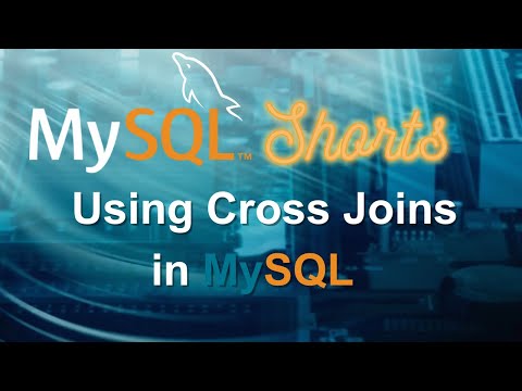 Episode-031 - Using Cross Joins in MySQL